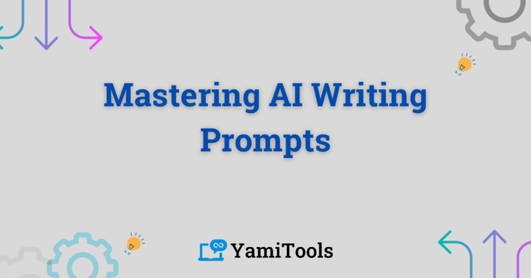 Mastering AI Writing Prompts: A Comprehensive Guide