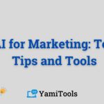 AI for Marketing: Top Tips and Tools from Marketing Experts