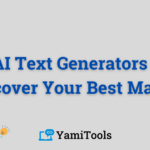 Top AI Text Generators 2025: Discover Your Best Match!