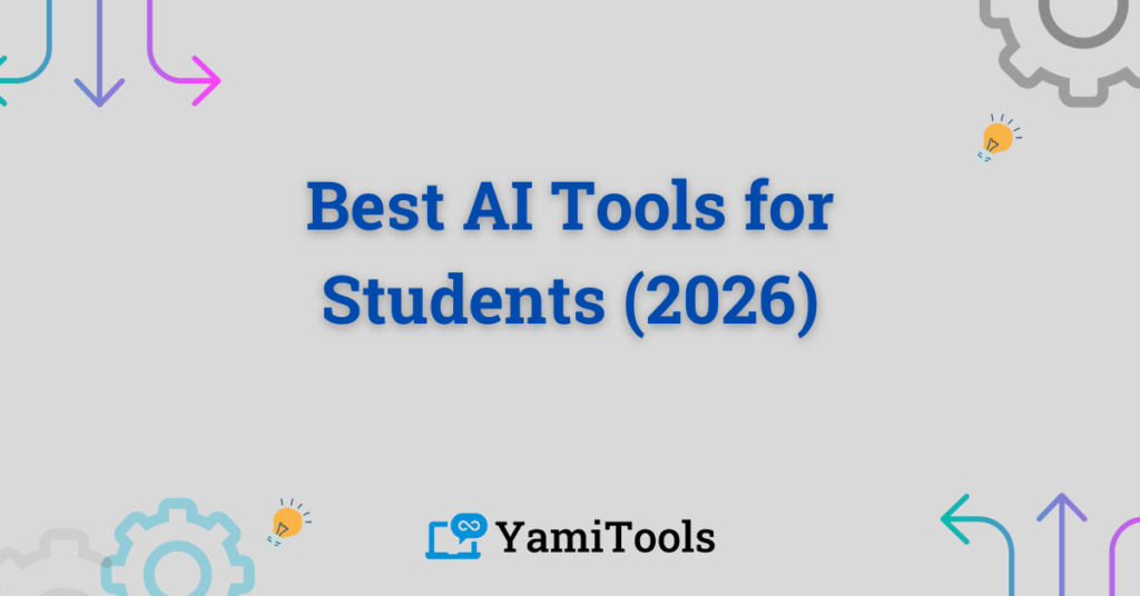 Best AI Tools for Students (2026)