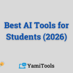 AI Tools for Students (2026): A Practical, Expert-Approved Guide